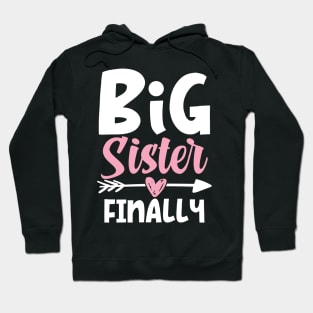 Big Sister Finally Hoodie